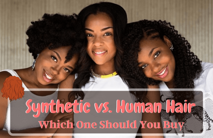 Human Hair vs Synthetic Wigs