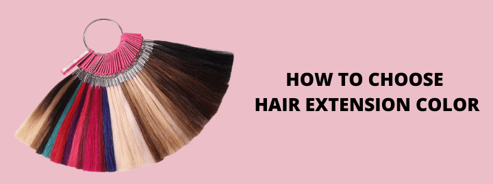 Choose Hair Extension Colors