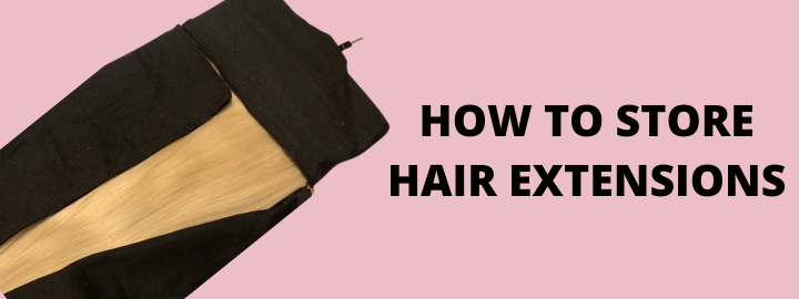 How to store hair extensions