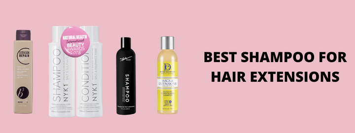 Best Shampoos for Hair Extensions
