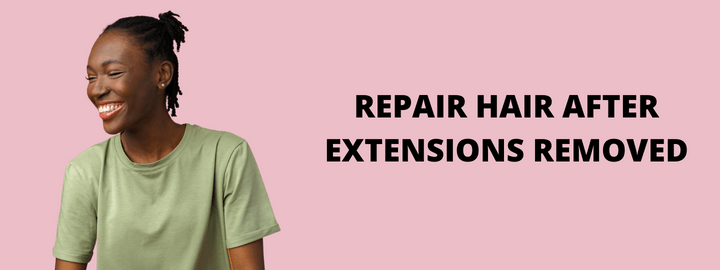 repair hair after extensions removed