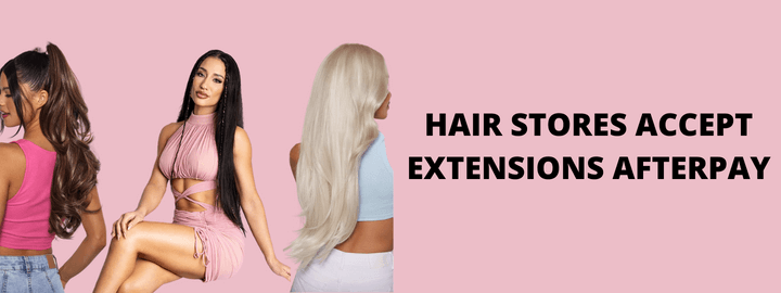 Hair Extensions Afterpay