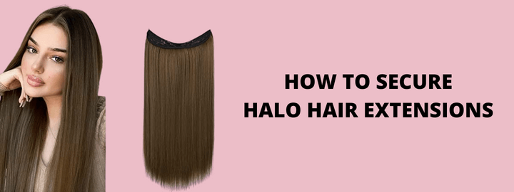 How to Secure Halo Hair Extensions
