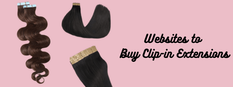 Websites to Buy Clip-in Extensions